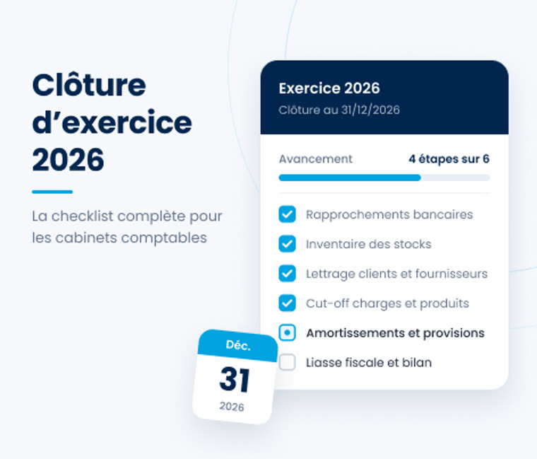 Clôture d'exercice 2026 : la checklist complète pour les cabinets comptables